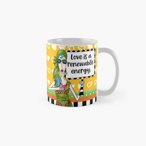 Love is a renewable energy. Funny dolly mama Coffee Classic Mug