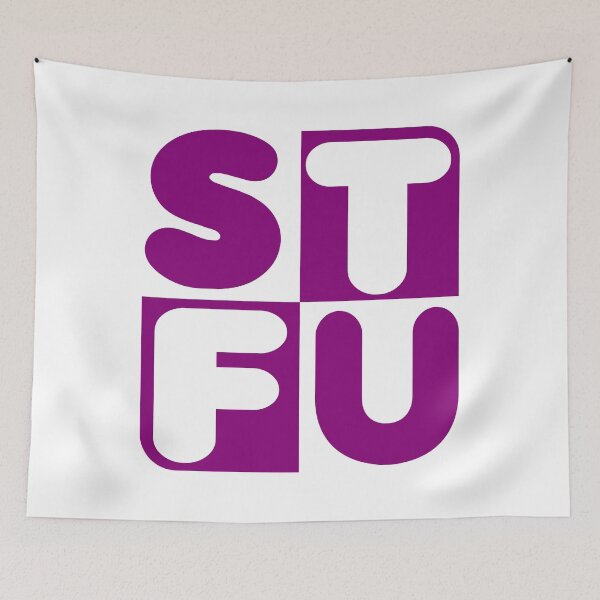 Item preview, STFU shut up designed and sold by VinagreShop.