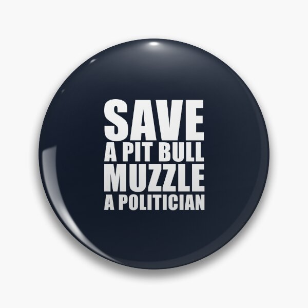 Item preview, Save A Pit Bull Muzzle A Politician designed and sold by abboo.