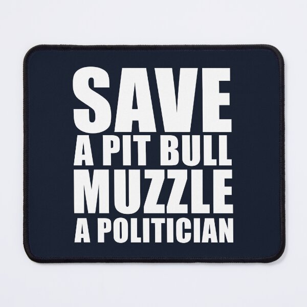 Item preview, Save A Pit Bull Muzzle A Politician designed and sold by abboo.