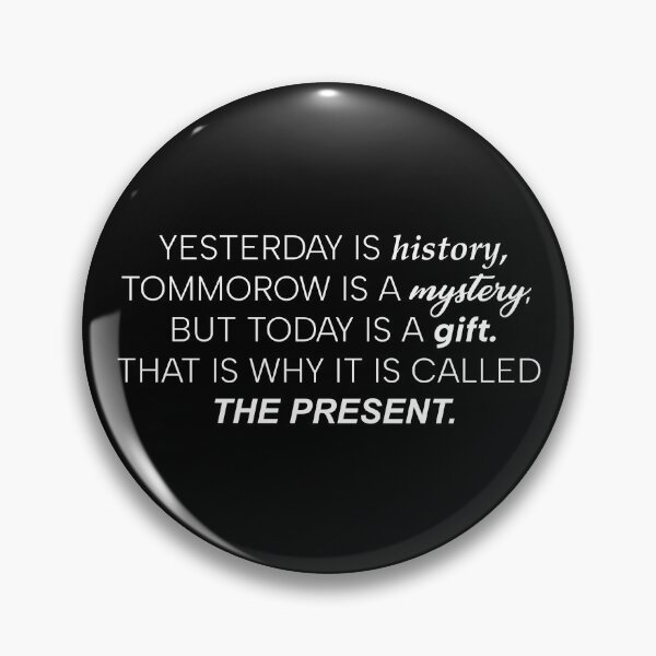 Item preview, the present movie quote daily reminder designed and sold by motivationlife7.