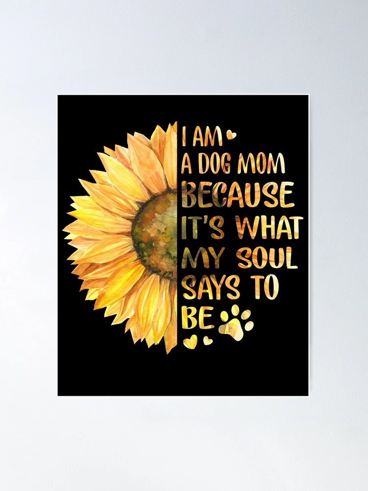 Mother's Day Gift Sunflower Dog Mom Shirt, Mothers Day Dog Mom Gifts