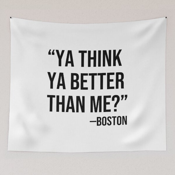 Item preview, Ya think ya better than me? designed and sold by BoxerBeardCo.