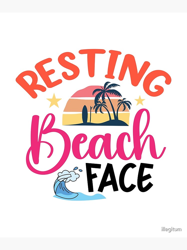 Disover Resting Beach Face attitude alert Premium Matte Vertical Poster