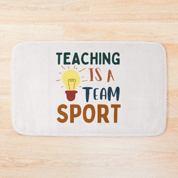 Item preview, Teaching Is A Team Sport Art Designs designed and sold by Manilyn0907.