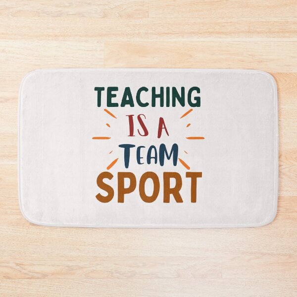 Item preview, Teaching Is A Team Sport Art Designs designed and sold by Manilyn0907.