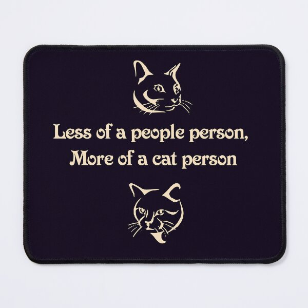Item preview, Less of a people person, More of a cat person designed and sold by Tranquilarrow.
