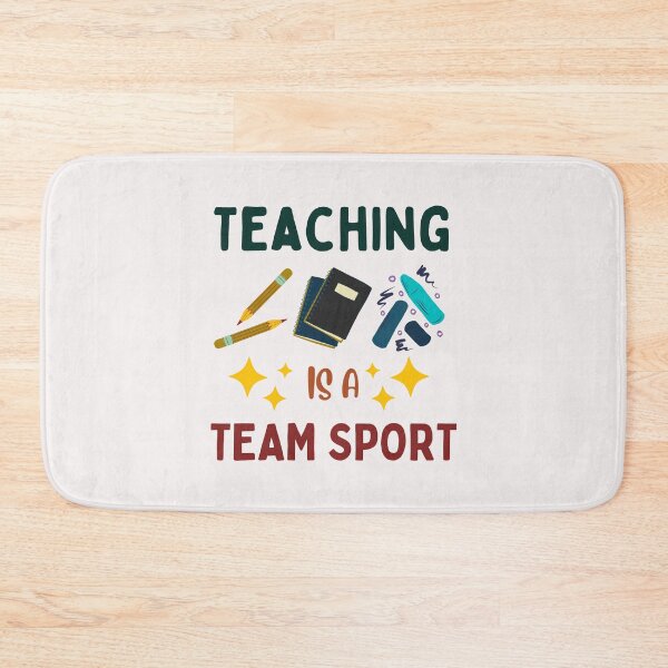 Item preview, Teaching Is A Team Sport Art Designs designed and sold by Manilyn0907.