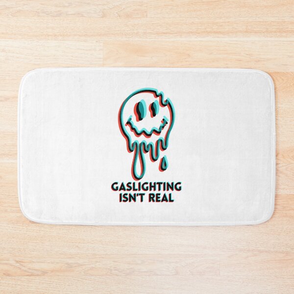 Item preview, Gaslighting Isnt Real Ironic Mental Meme designed and sold by BookOfE.