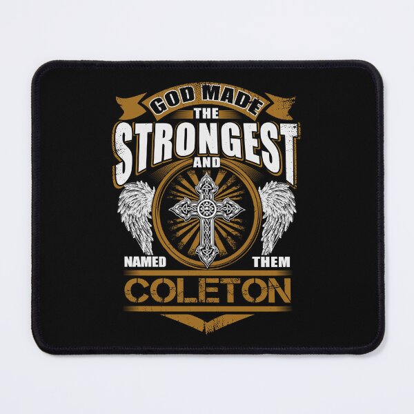 Item preview, Coleton Name T Shirt - God Found Strongest And Named Them Coleton Gift Item Tee designed and sold by gabridunc4.
