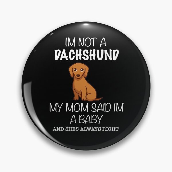 Item preview, I’m Not a Dachshund I’m a Baby designed and sold by Daschunddesigns.