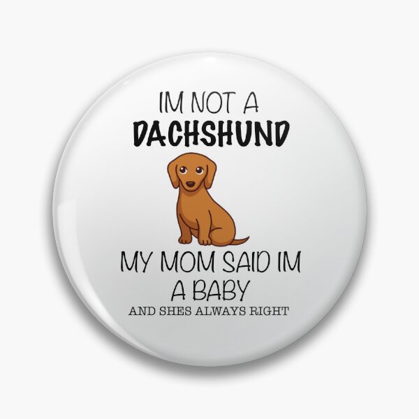 Item preview, I’m Not a Dachshund I’m a Baby designed and sold by Daschunddesigns.