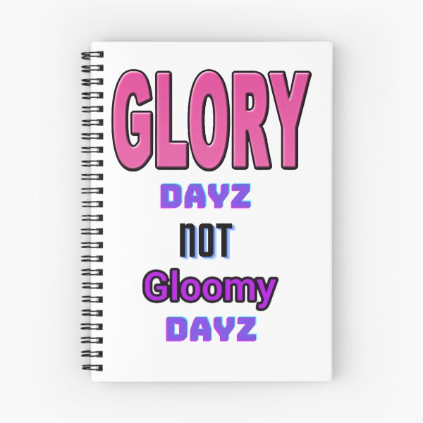 Item preview, GLORY DAYZ NOT GLOOMY DAYZ designed and sold by forgodandcountr.