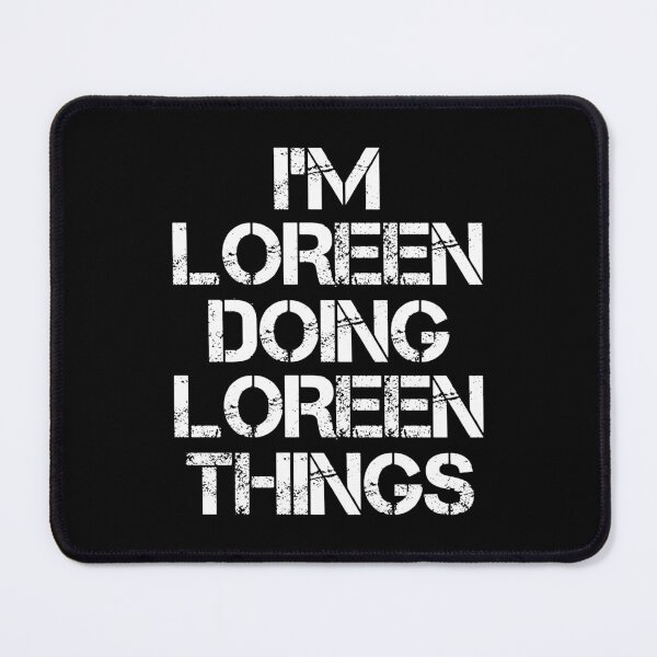 Item preview, Loreen Name T Shirt - Doing Loreen Things Name Gift Item Tee designed and sold by aaronmaxi6.