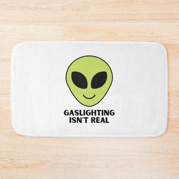 Item preview, Gaslighting Isnt Real Ironic Mental Meme designed and sold by BookOfE.