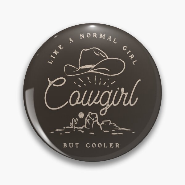 Item preview, Cowgirl - like a normal girl but cooler | HOWDY HOWDY HOWDY YALL designed and sold by PEARROT.