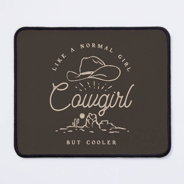 Item preview, Cowgirl - like a normal girl but cooler | HOWDY HOWDY HOWDY YALL designed and sold by PEARROT.