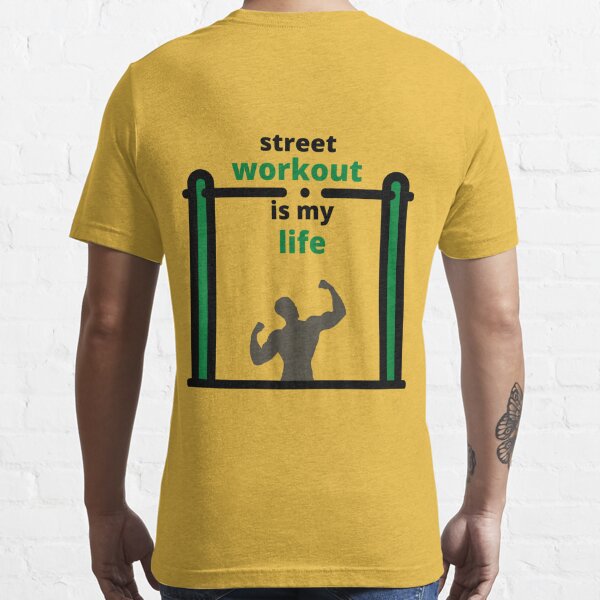 Street Workout My Life Workout T-shirt Workout Shirt 