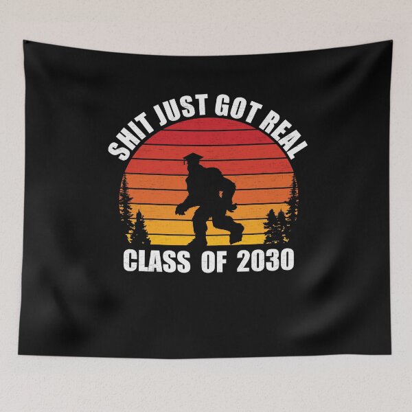 Item preview, Bigfoot Graduation Shit Just Got Real Class of 2030 designed and sold by MajesticTree.