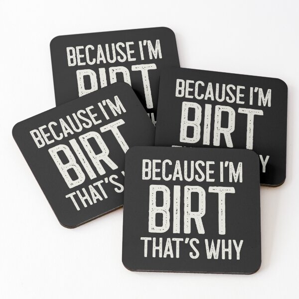 Item preview, Because I’m Birt That’s Why Funny Personalized Name designed and sold by MariosNydras.