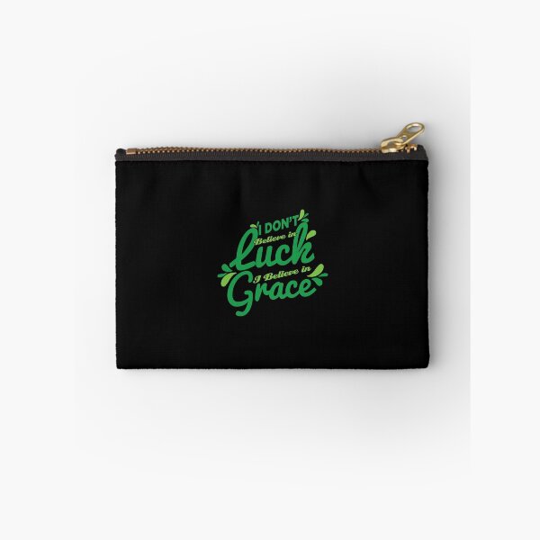 Item preview, I Don't Believe in Luck, I believe in Grace. designed and sold by Benna Dee Apparel.