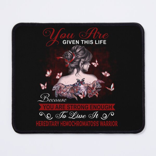 Item preview, You Are Strong Enough To Live It Hereditary Hemochromatosis Warrior designed and sold by Kohend.