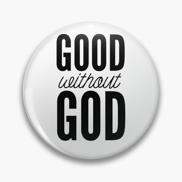 Item preview, Good Without God  designed and sold by WhereWillYouGo.