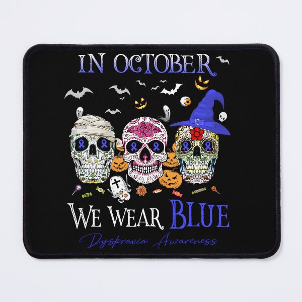 Item preview, In October We Wear Blue Dyspraxia Awareness designed and sold by Sabfit.