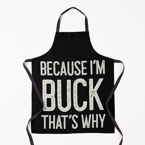 Item preview, Because I’m Buck That’s Why Funny Personalized Name designed and sold by MariosNydras.