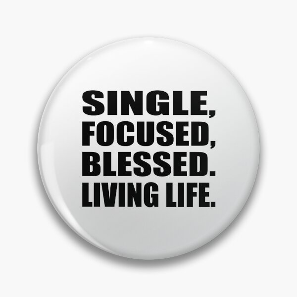 Item preview, Single, focused, blessed. Living life designed and sold by Colorfulandfun.