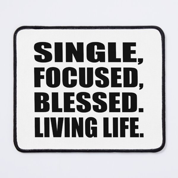 Item preview, Single, focused, blessed. Living life designed and sold by Colorfulandfun.