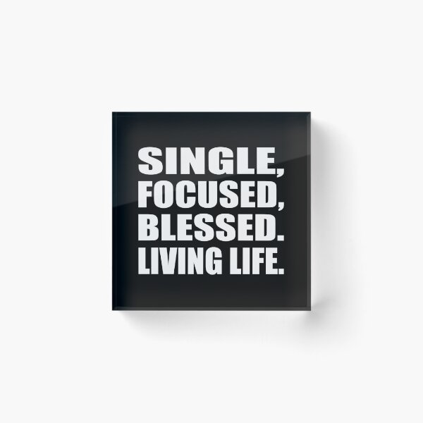 Item preview, Single, focused, blessed. Living life designed and sold by Colorfulandfun.
