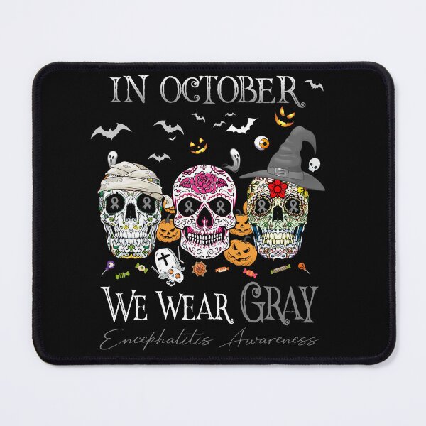 Item preview, In October We Wear Gray Encephalitis Awareness designed and sold by Sabfit.