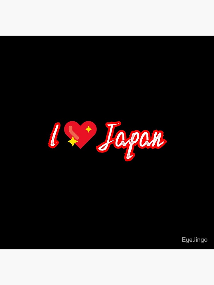 I Love Japan, Love Japan Quotes Premium Matte Vertical Poster sold by ...