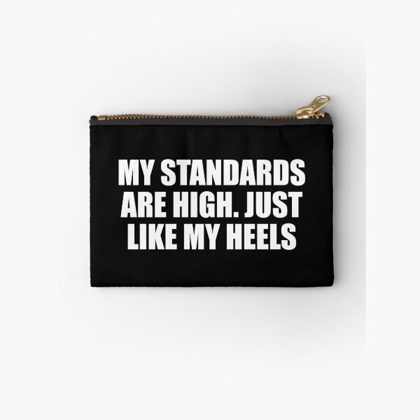 Item preview, My standards are high. Just like my heels designed and sold by Colorfulandfun.