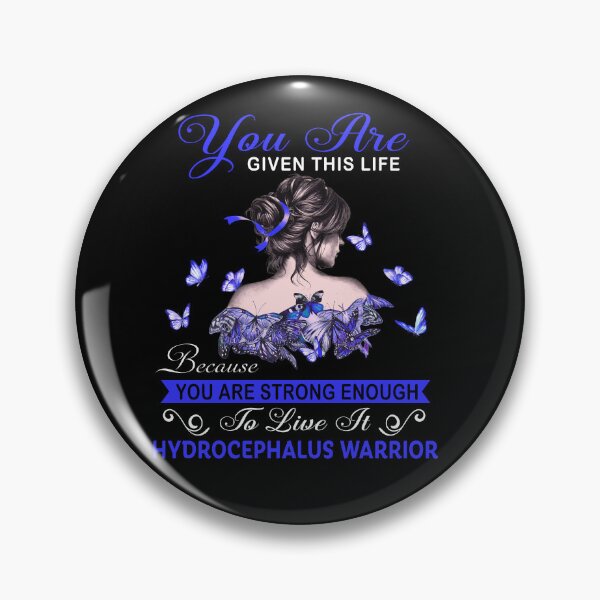 Item preview, You Are Strong Enough To Live It Hydrocephalus Warrior designed and sold by Kohend.