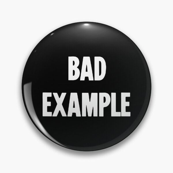 Item preview, Bad Example designed and sold by Good-Looking Corpse.
