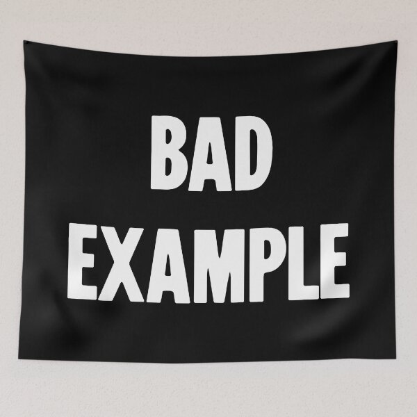 Item preview, Bad Example designed and sold by Good-Looking Corpse.