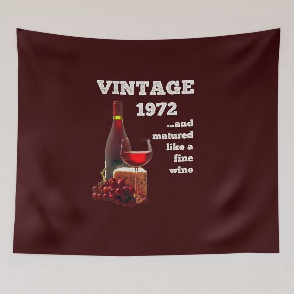Item preview, VINTAGE 1972, 50TH BIRTHDAY – aged like a fine wine. designed and sold by Danicus666.
