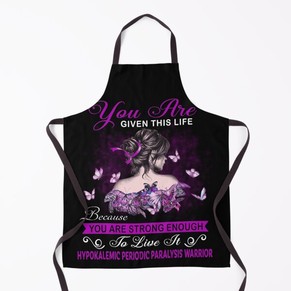 Item preview, You Are Strong Enough To Live It Hypokalemic Periodic Paralysis Warrior designed and sold by Kohend.