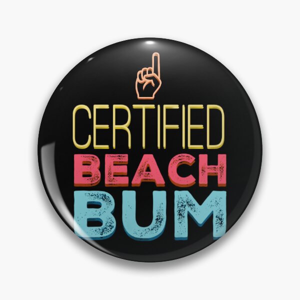 Item preview, Certified beach bum designed and sold by mwebba2005.