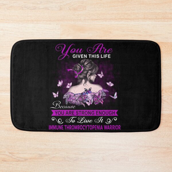 Item preview, You Are Strong Enough To Live It Immune Thrombocytopenia Warrior designed and sold by Kohend.