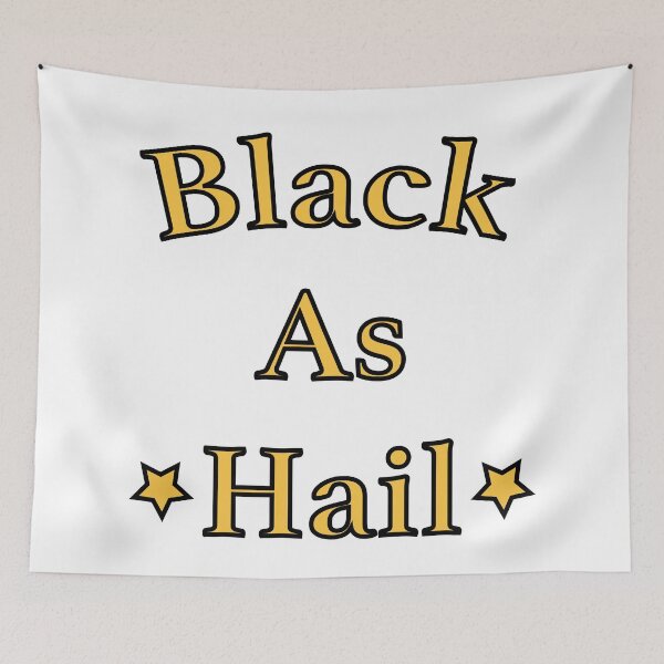 Item preview, BLACK AS HAIL - Essentiel Products designed and sold by NotUrAverageART.