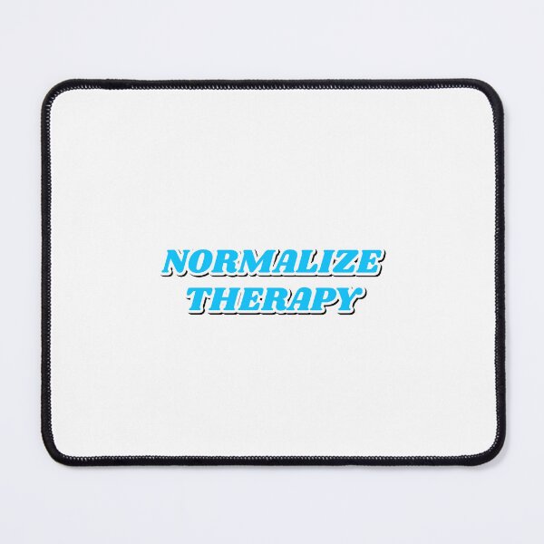 Item preview,  Normalize therapy - Mental Health designed and sold by Inspirationmotivation.