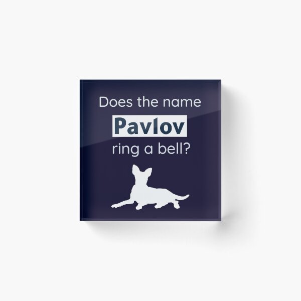 Item preview, Does The Name Pavlov Ring A Bell? Funny Psychology Pavlov Dog designed and sold by Rebel-Design.