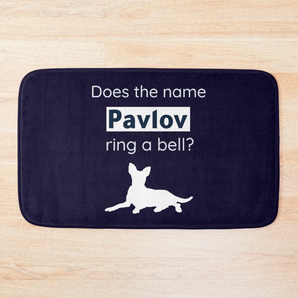Item preview, Does The Name Pavlov Ring A Bell? Funny Psychology Pavlov Dog designed and sold by Rebel-Design.