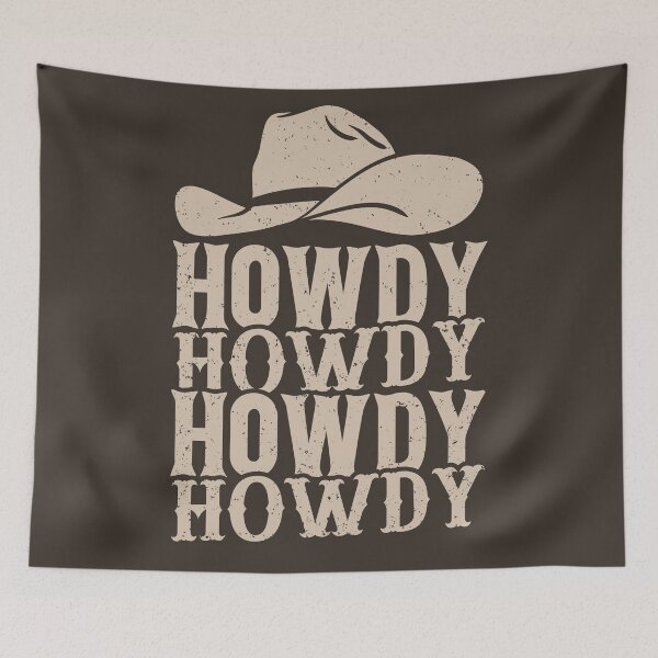 Item preview, HOWDY HOWDY HOWDY YALL | Tan designed and sold by PEARROT.