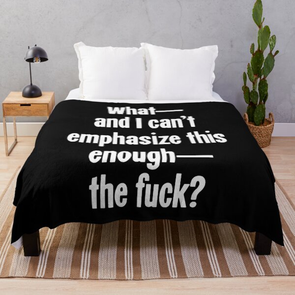 Item preview, ¿Qué, y no puedo enfatizar esto lo suficiente, carajo? designed and sold by Good-Looking Corpse.
