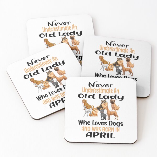 Item preview, Copy of  Never Underestimate An Old Lady Who Loves Dogs And Was Born In April designed and sold by boyastore.