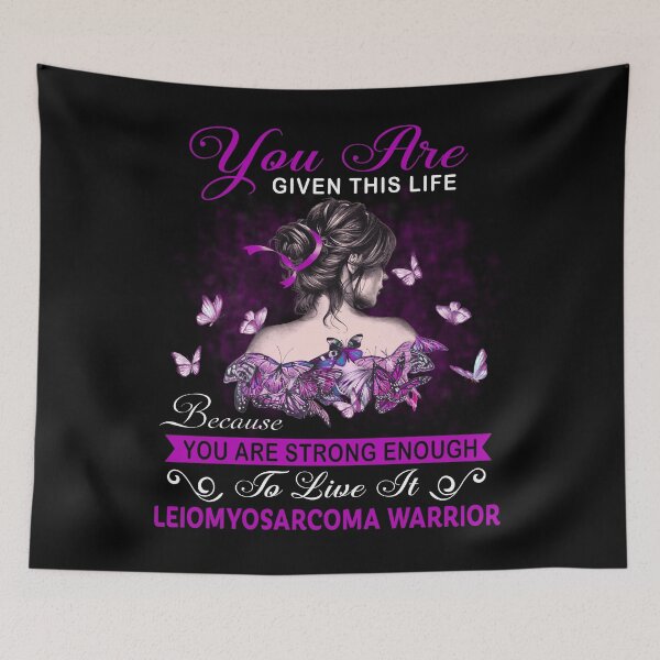 Item preview, You Are Strong Enough To Live It Leiomyosarcoma Warrior designed and sold by Kohend.